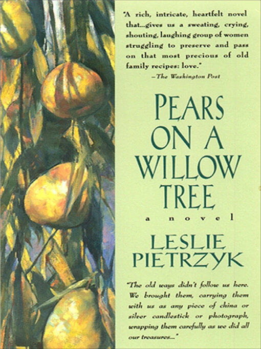 Title details for Pears on a Willow Tree by Leslie Pietrzyk - Available